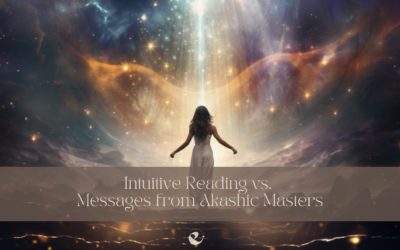Intuitive Reading vs. Messages from Akashic Masters